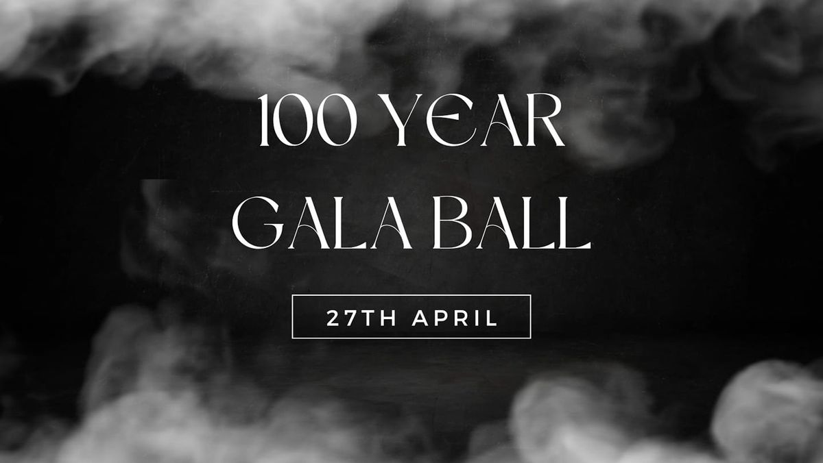 100 Year Gala Ball