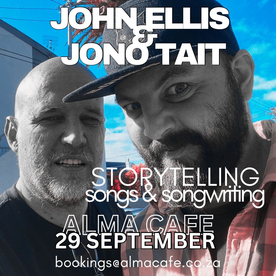 Storytelling, Songs & Songwriting feat John Ellis & Jono Tait