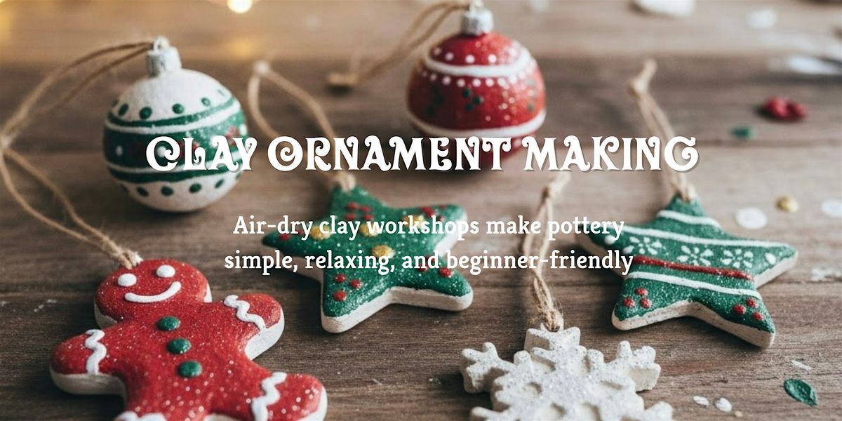 Hand-Building Clay Ornament Workshop