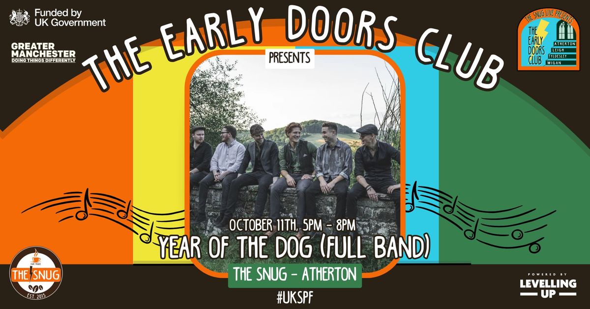 The Early Doors Club 015 - The Snug w\/ Year of The Dog (Full Band)