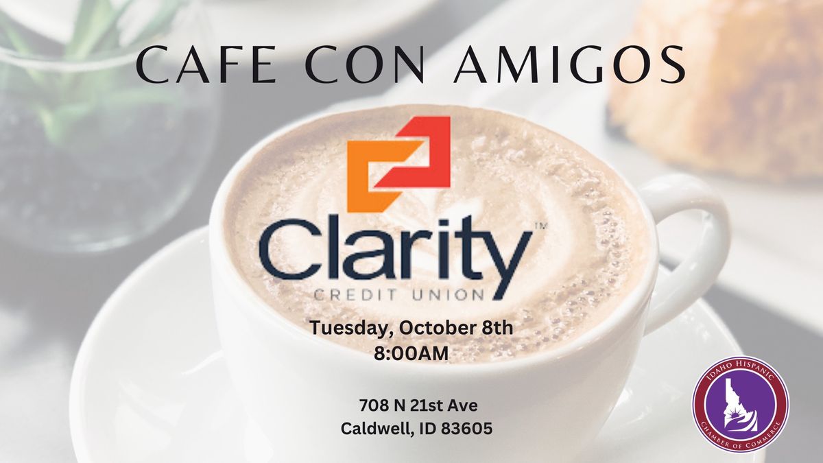 Cafe Con Amigos with Clarity Credit Union