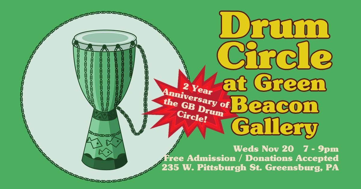 November Drum Circle @ Green Beacon Gallery (2-year anniversary!)