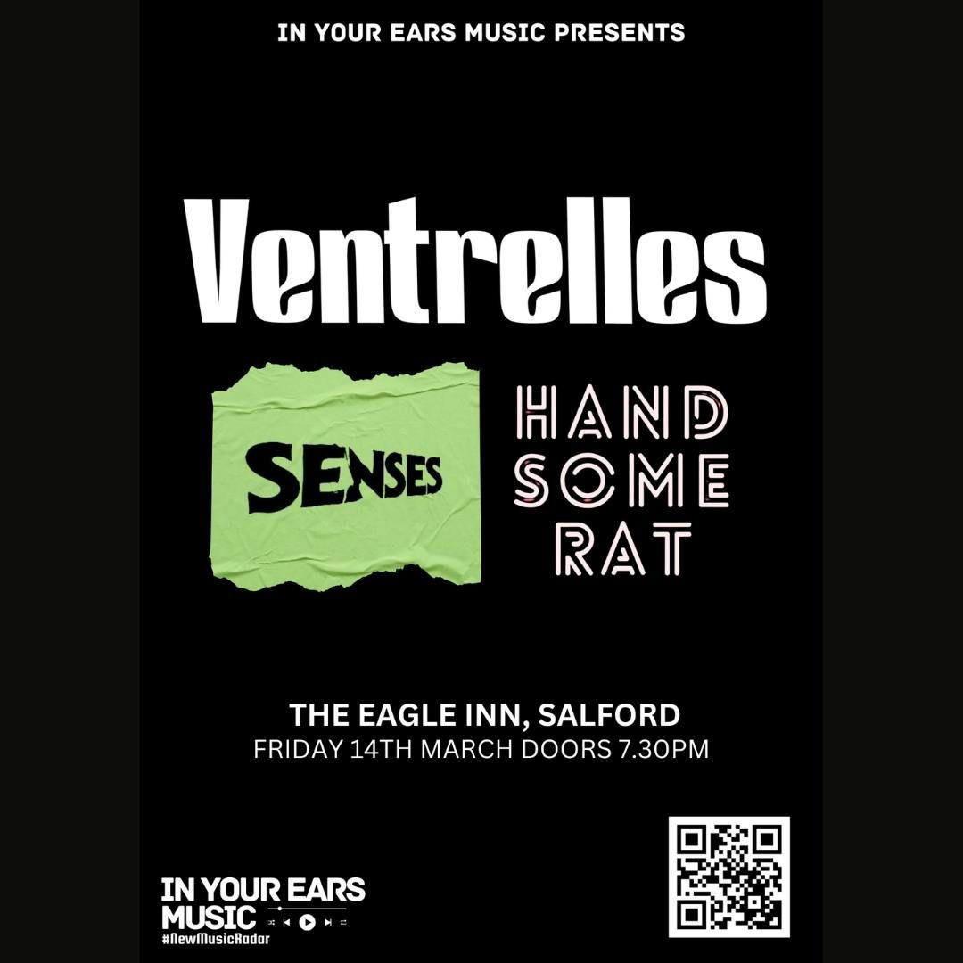 Ventrelles, Senses, Handsome Rat | Eagle Inn, Salford