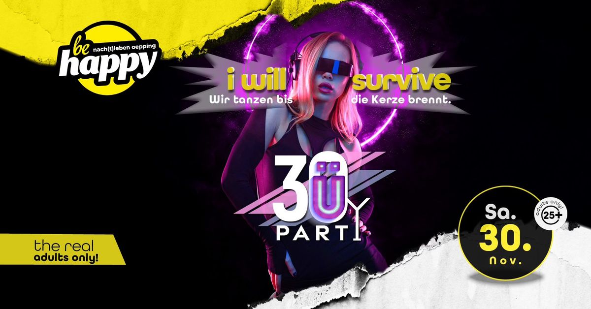 \u00dc30 Party -Wir tanzen bis die Kerze brennt | SA 30.11.