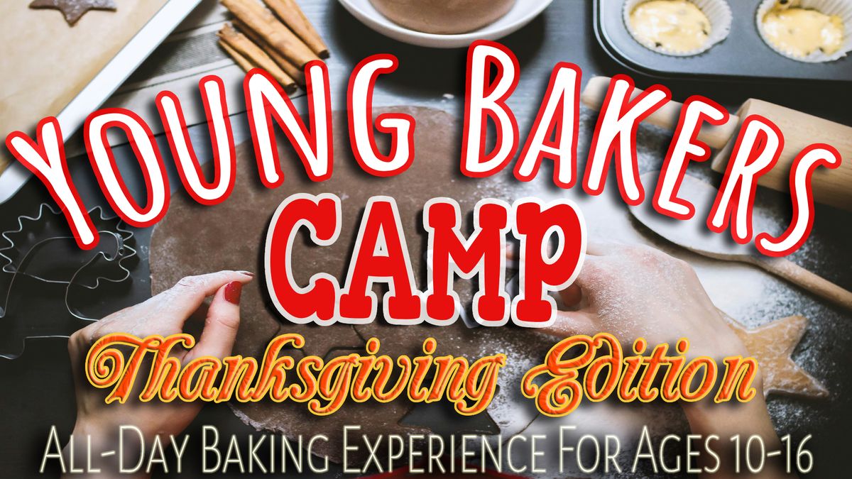 Young Bakers' Camp - Thanksgiving Edition! 