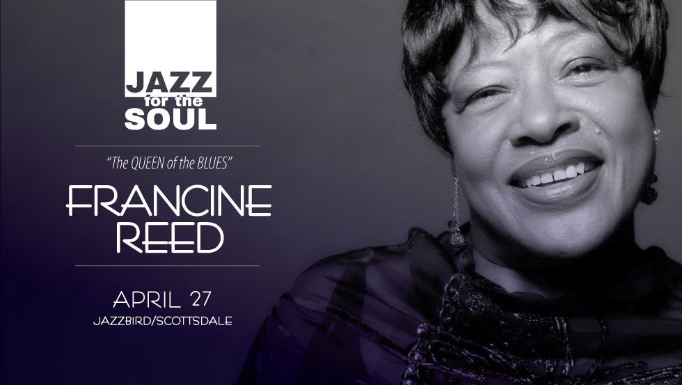 Francine Reed at Jazz for the Soul\/Jazzbird - Back by Popular Demand! 