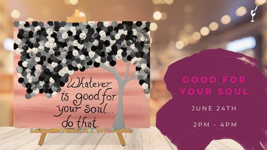 Paint with a WINE CORK! "Good For Your Soul"