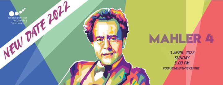 NEW DATE: Mahler 4 with Manukau Symphony Orchestra