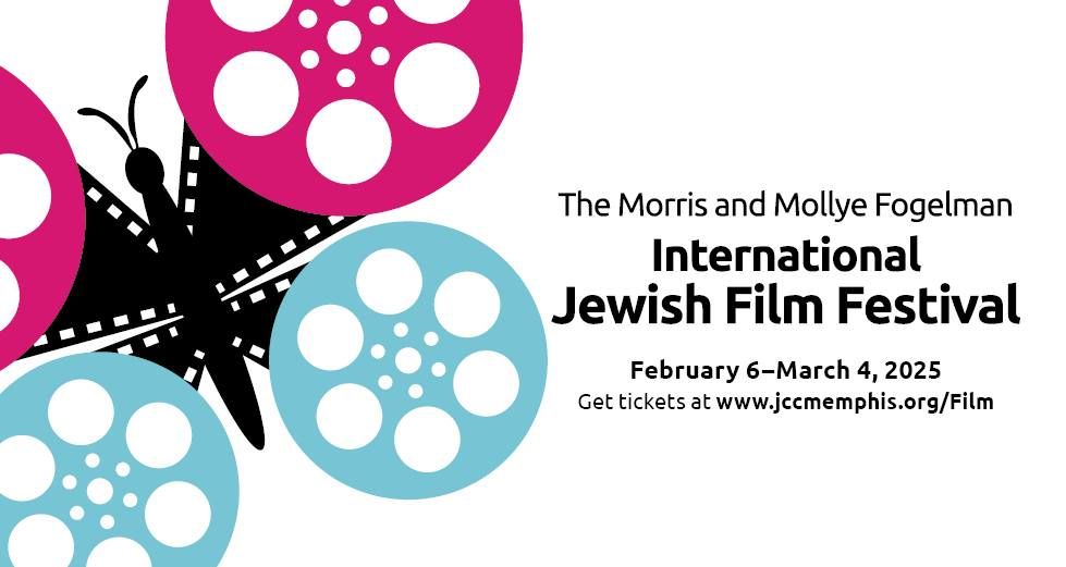 2025 Morris and Mollye Fogelman International Jewish Film Festival