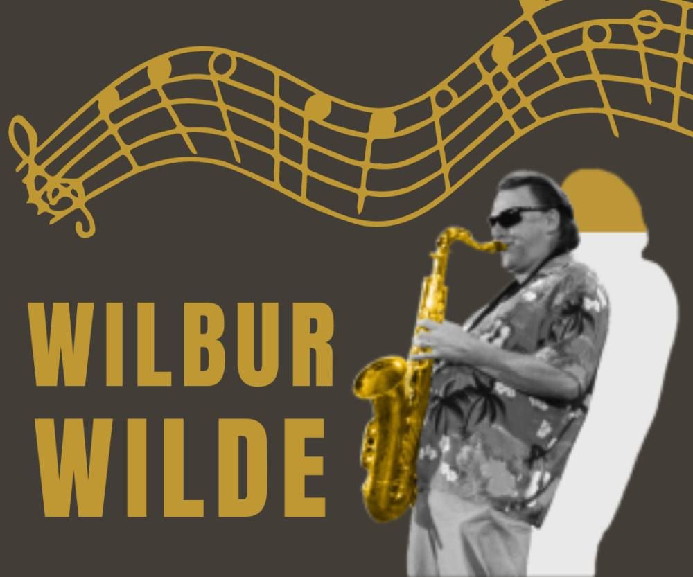  WILBUR WILDE & The Trouble Makers | Dinner & Show