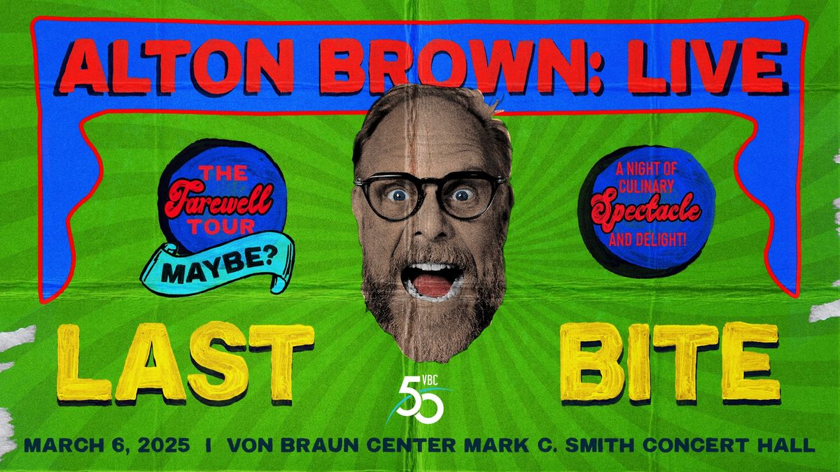 Alton Brown Live: Last Bite