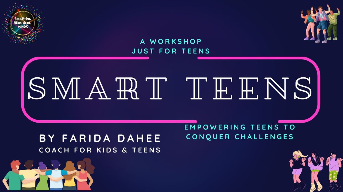 SMART TEENS WORKSHOP