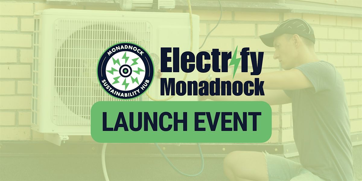 Electrify Monadnock Fund Launch Event