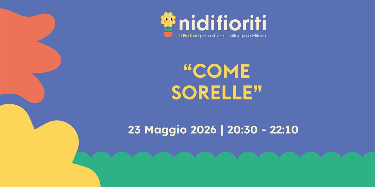 \u201cCome sorelle\u201d