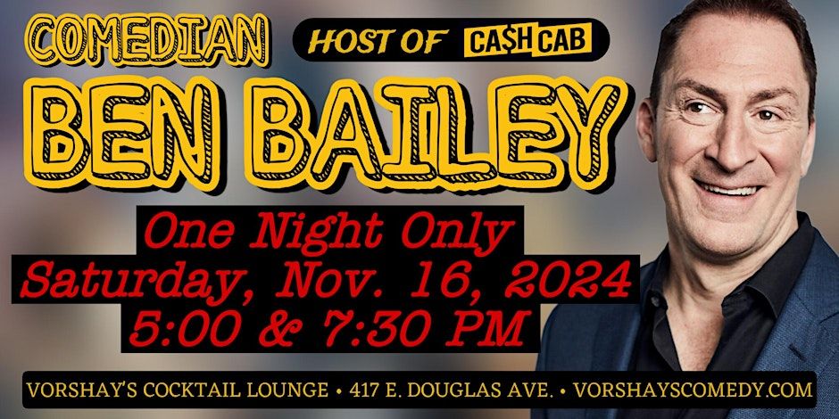 CASH CAB Ben Bailey LIVE at Vorshay's!!!