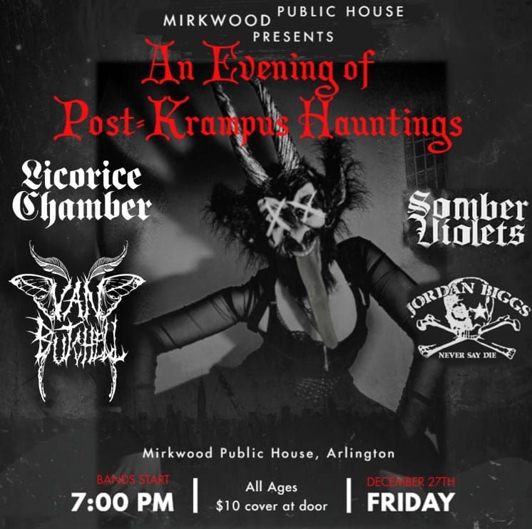 Goth Night! Van Butchell Band Licorice Chamber and More