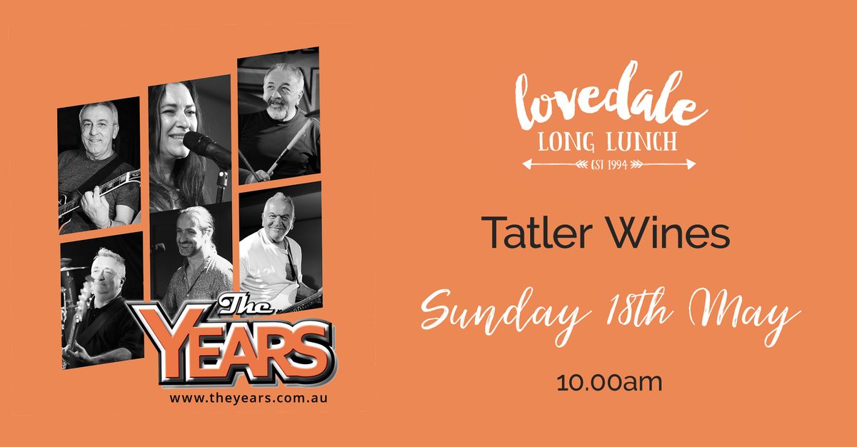 The Years at Lovedale Long Lunch