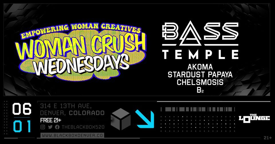 WCW: Bass Temple w\/ AKOMA, Stardust Papaya, Chelsmosis, B2. Free 21+ (The Lounge)