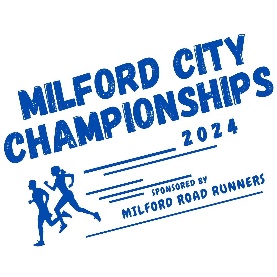 Milford City Championships 2024 sponsored by Milford Road Runners