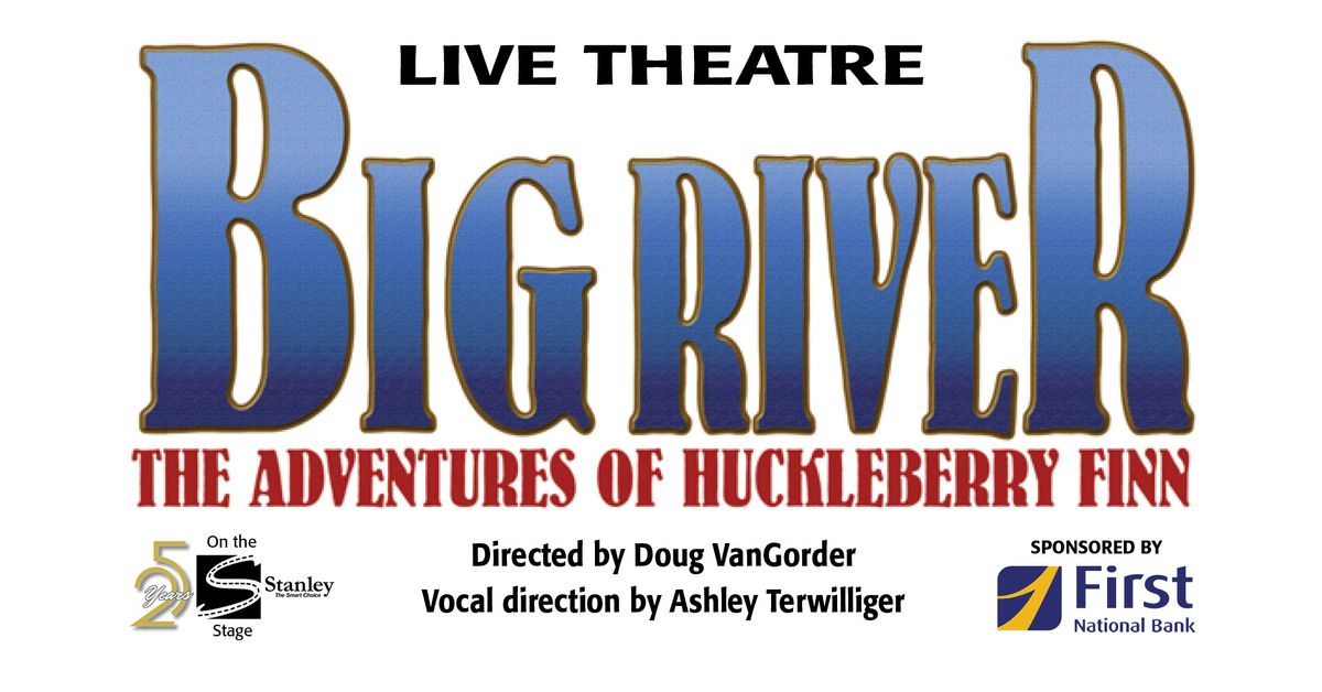 Live Theatre: BIG RIVER