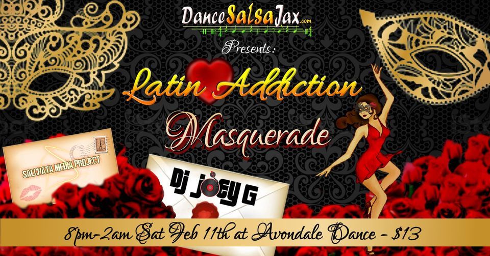 DSJ Latin Addiction *Masquerade* Party!