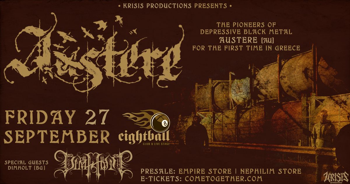 AUSTERE [AU]  \u2022 Friday 27 September \u2022 Eightball Club