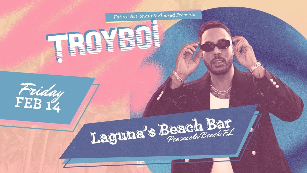 TroyBoi Pensacola Beach, FL