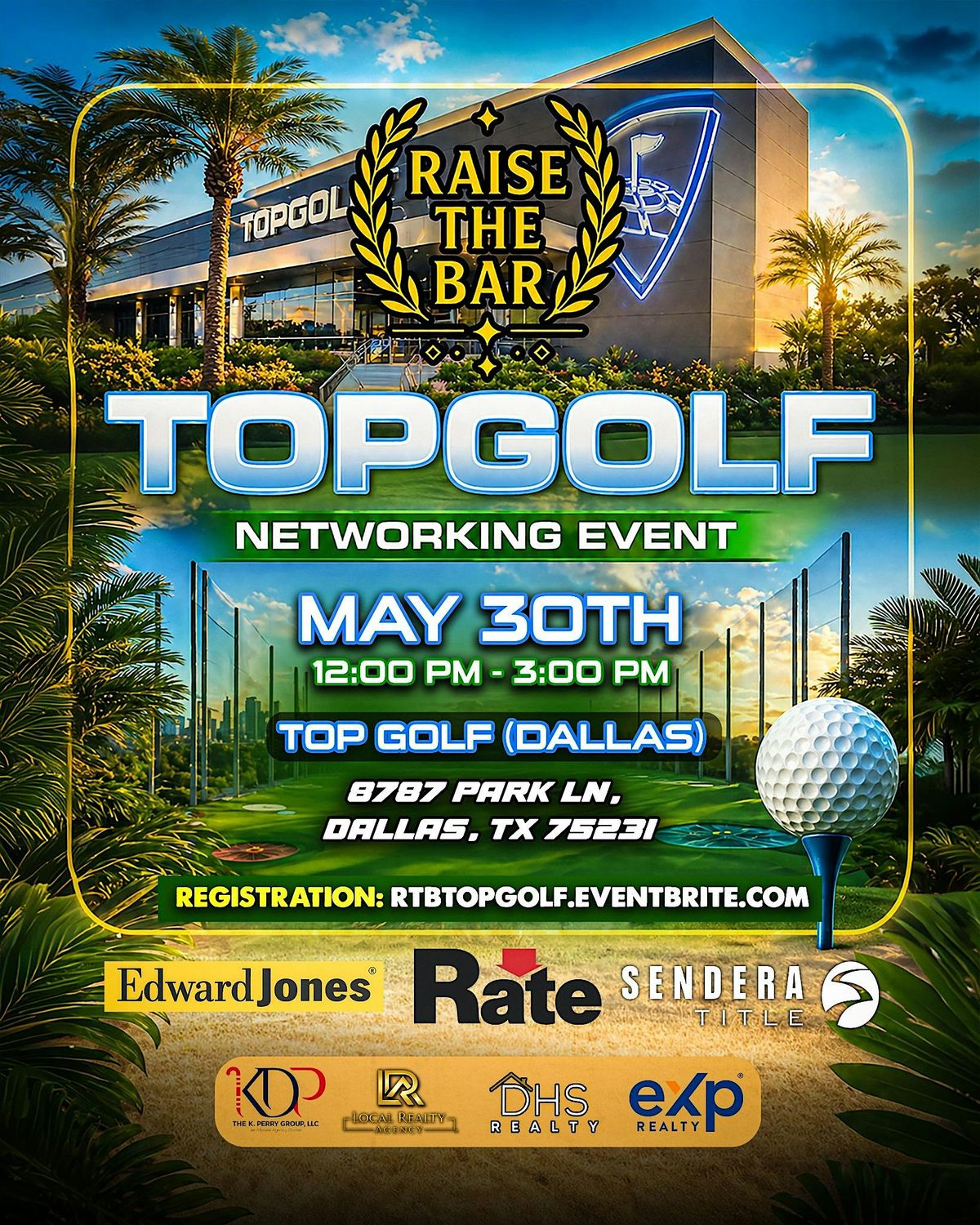 Raise The Bar Topgolf Dallas: Real Estate & Business Networking Event