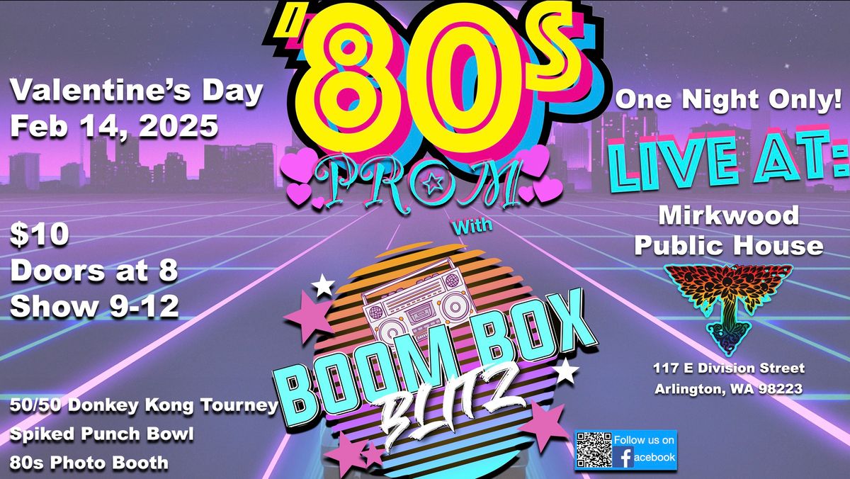 Valentine's Day 80s PROM NIGHT live at MIRKWOOD PUBLIC HOUSE