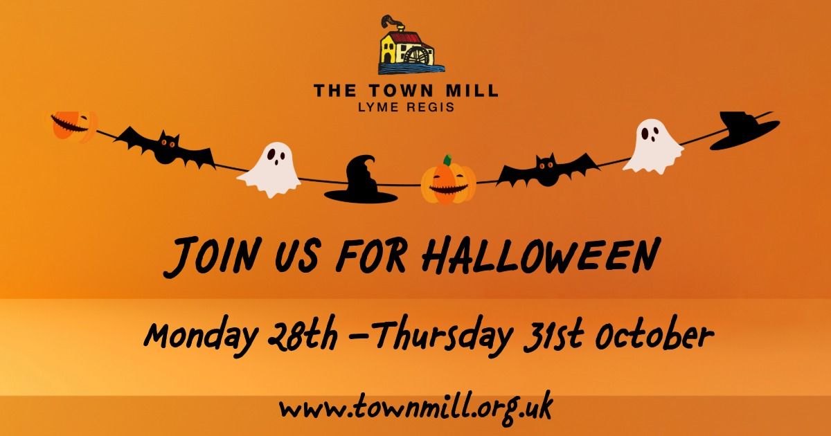 Halloween at The Town Mill - Free Entry (donations welcome)