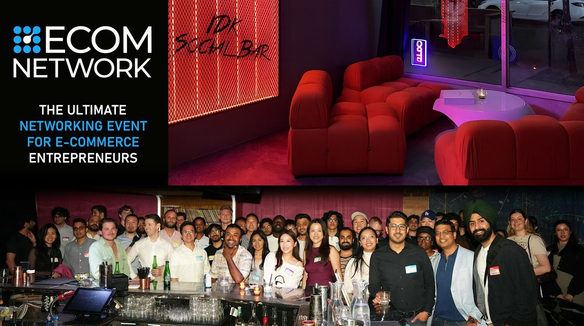 TORONTO\u2019S LARGEST Ecommerce Networking Mixer - Founders Year End Party\u2728