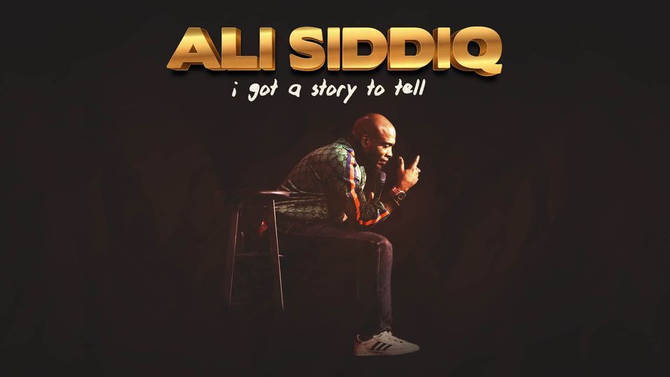 Ali Siddiq: I Got A Story To Tell