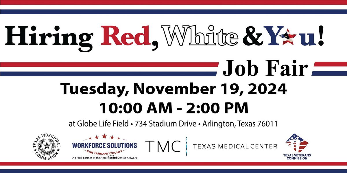 13th Annual Hiring Red, White & You! Job Fair (Tarrant County)