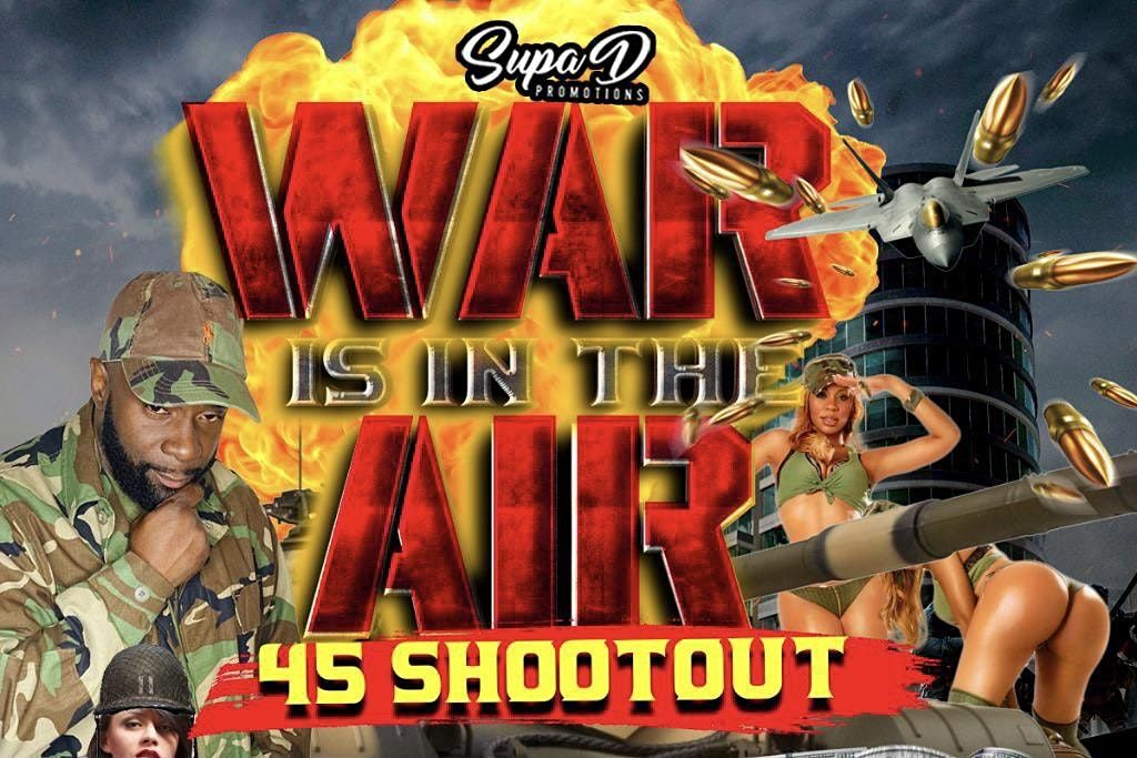 WAR IS IN THE AIR: 45 SHOOTOUT