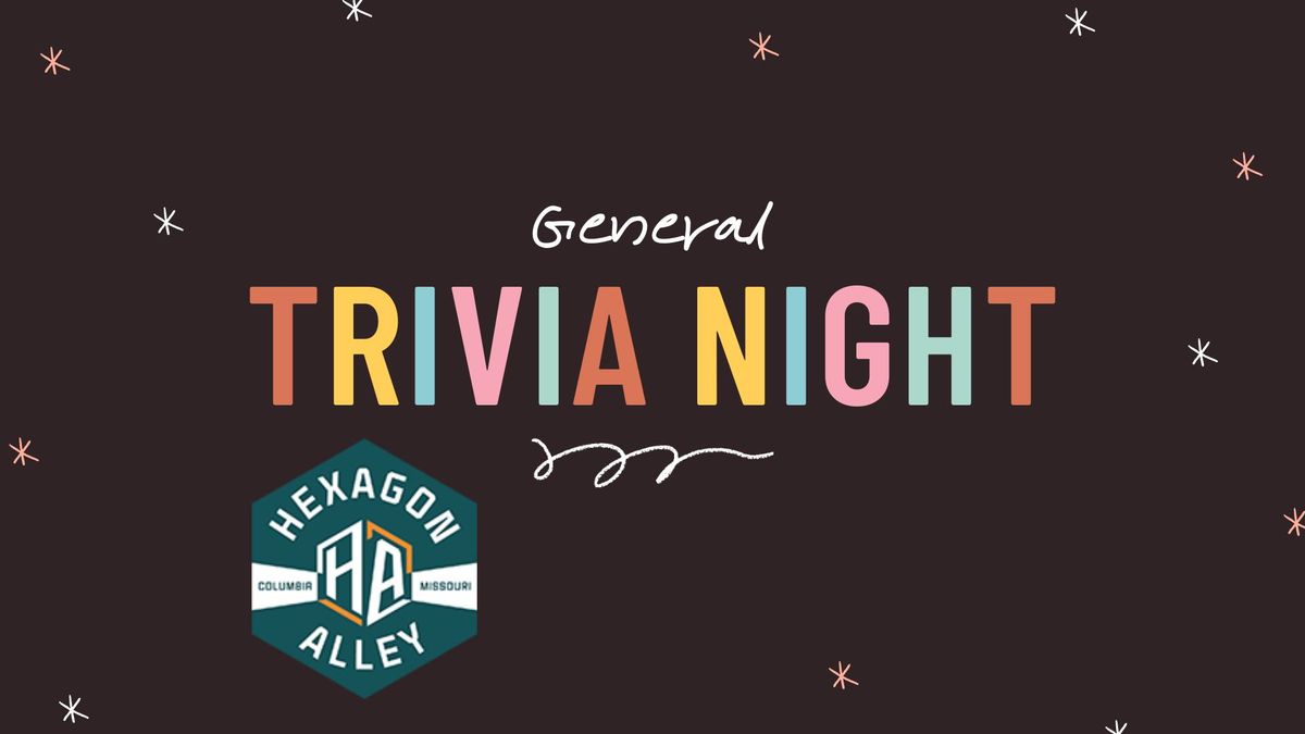 General Trivia Night! 