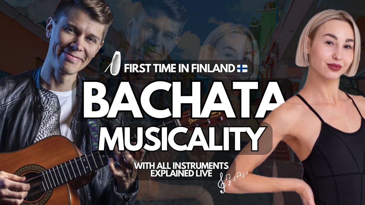 2hr Bachata Musicality \/ 5.10. \/ First time in Finland ??