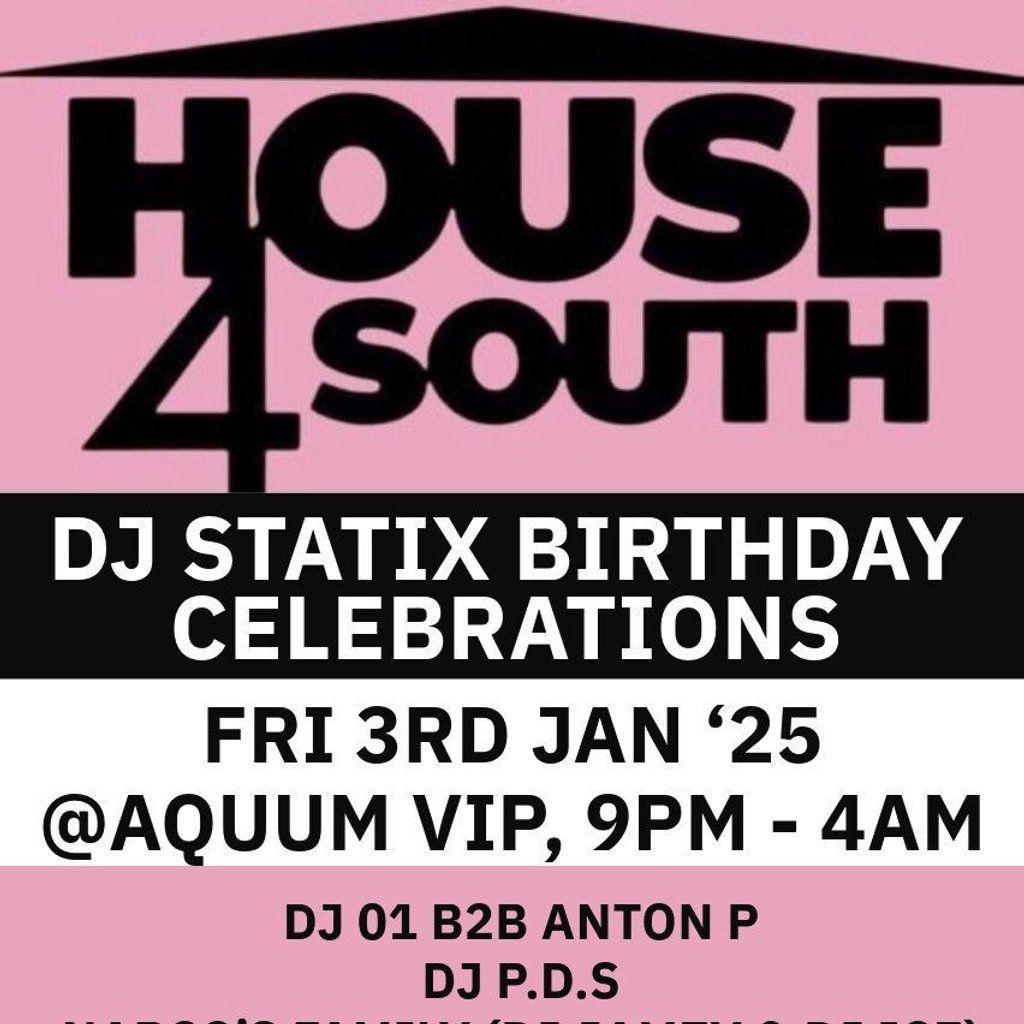 House4South - DJ Statix & Friends