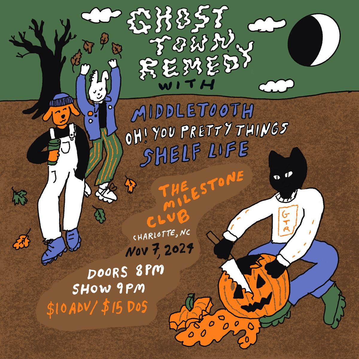 Ghost Town Remedy\/ Oh! You Pretty Things\/Middletooth\/Shelf Life @ The Milestone Club