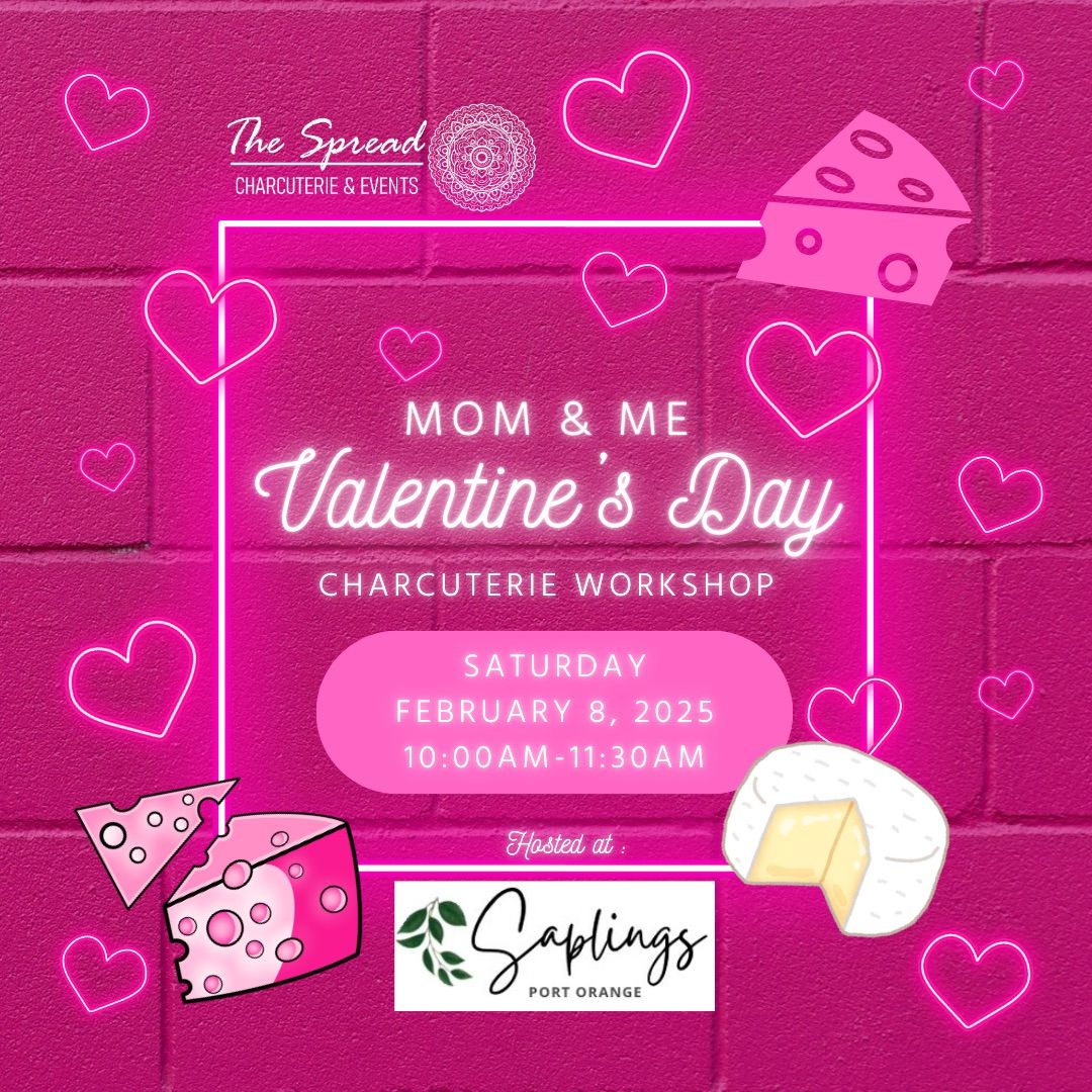 \u2764\ufe0f Mom & Me Valentine\u2019s Day Charcuterie Workshop \u2764\ufe0f