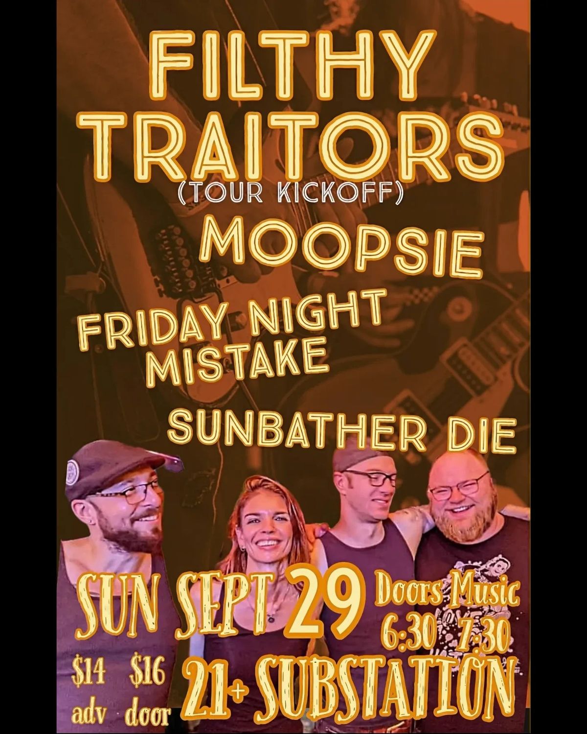 FILTHY TRAITORS (TOUR KICKOFF) WITH MOOPSIE, FRIDAY NIGHT MISTAKE AND SUNBATHER DIE