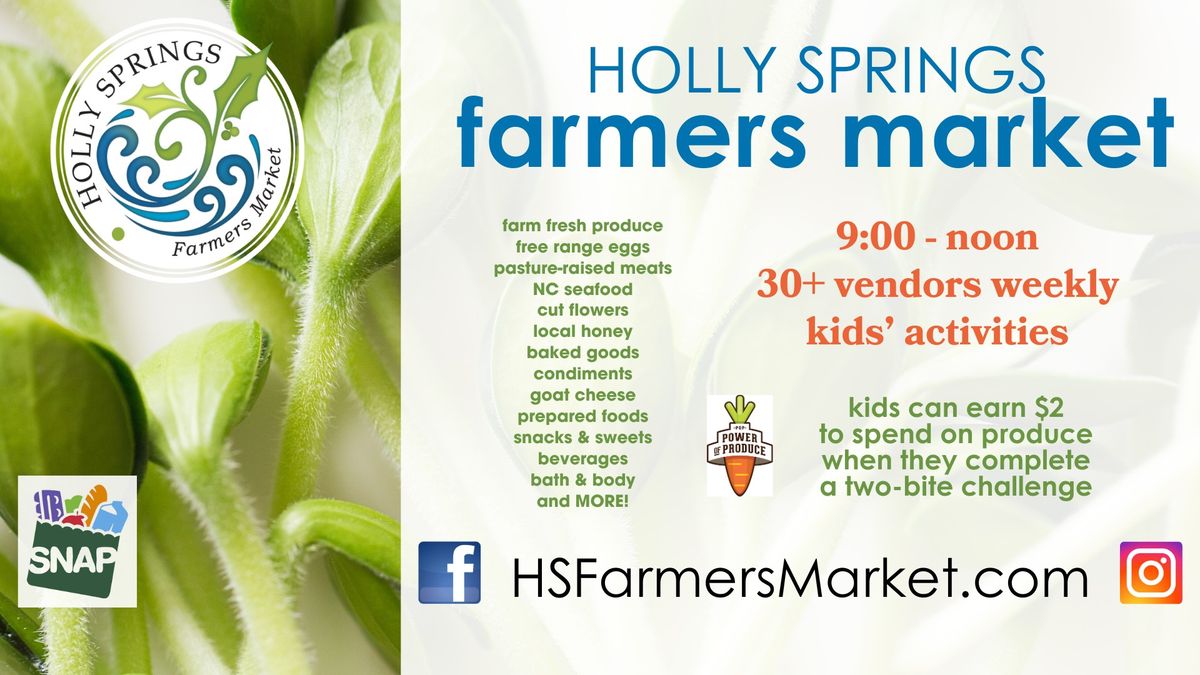 Holly Springs Farmers Market open WEEKLY