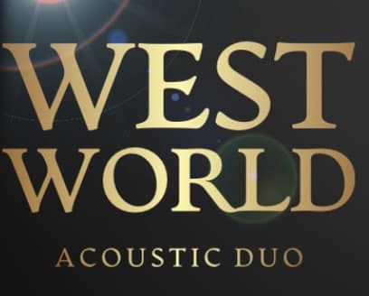 Westworld Acoustic Duo