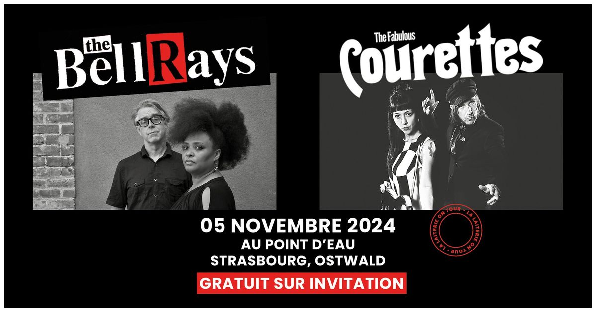 THE BELLRAYS + THE COURETTES \/ Gratuit \/ au Point d'Eau - Strasbourg \/ Ostwald