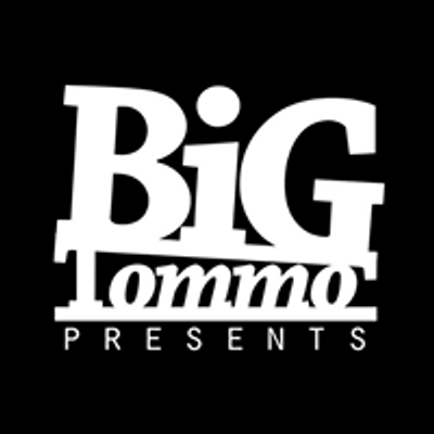 Big Tommo Presents