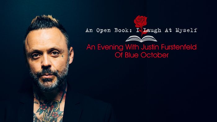 I Laugh At Myself: An Evening With Justin Furstenfeld Of Blue October