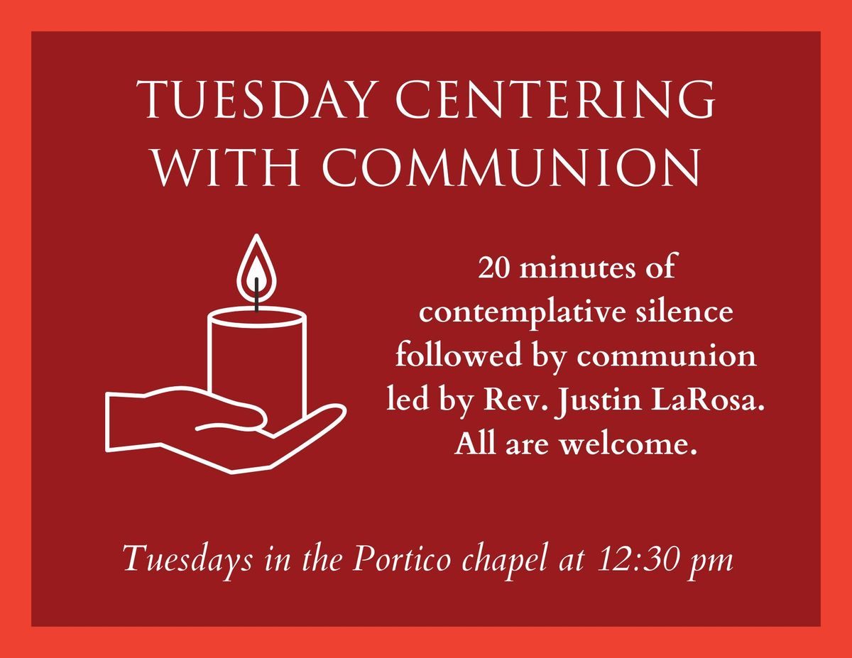 Tuesday Centering with Communion