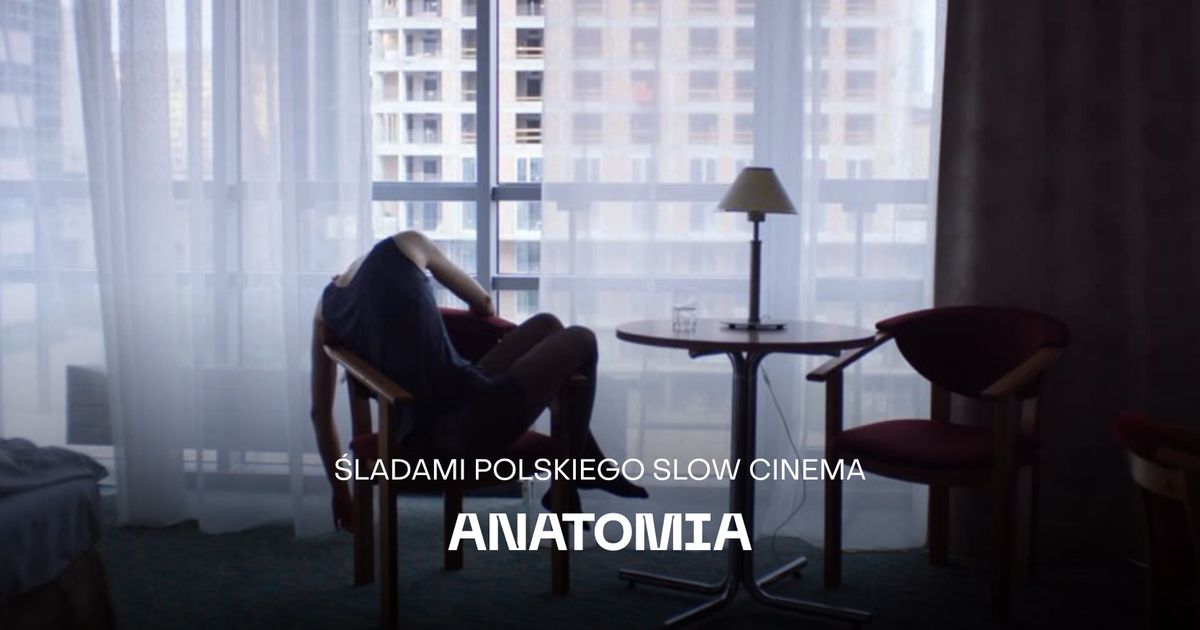 ANATOMIA Aleksandry Jankowskiej | \u015aladami polskiego slow cinema