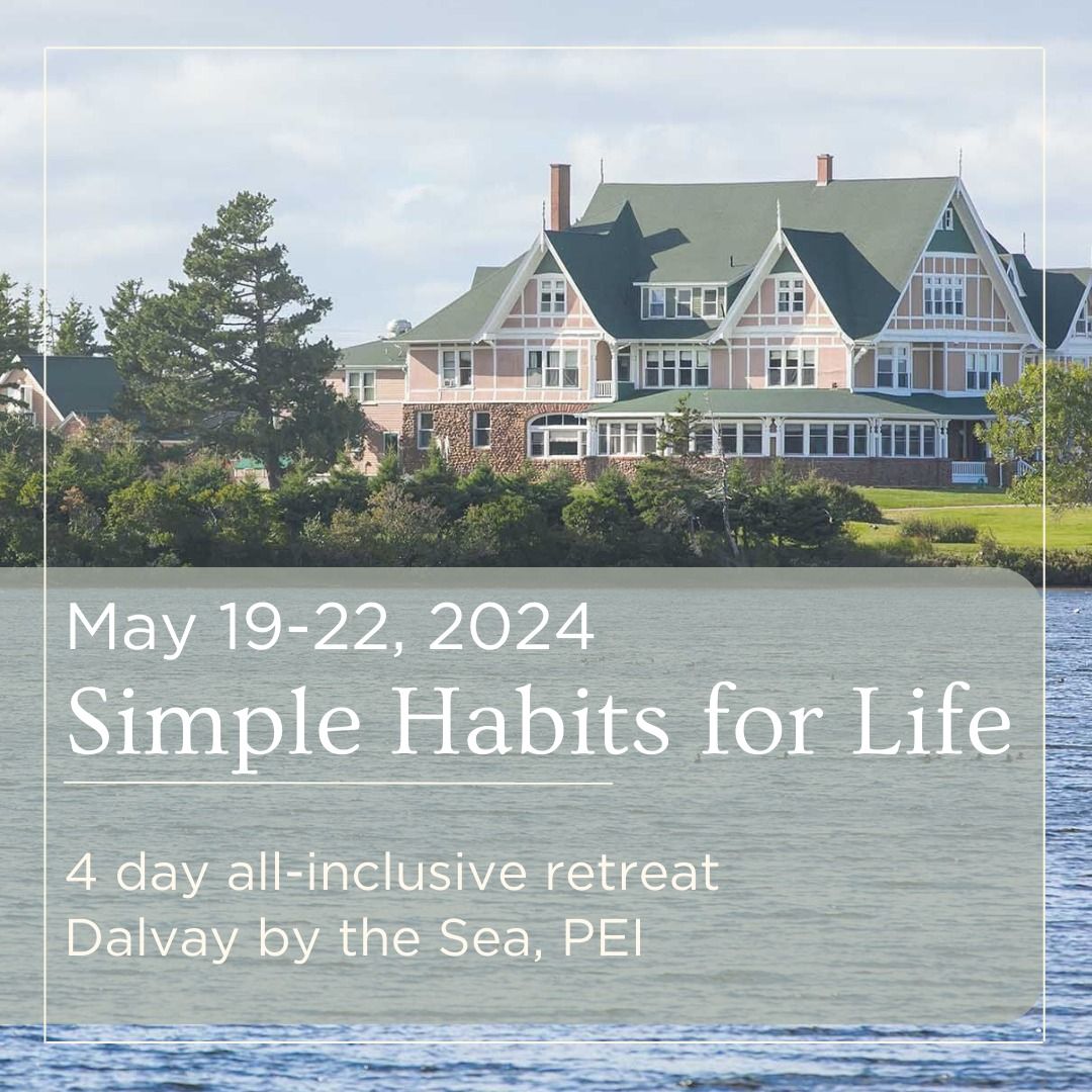Simple Habits for Life - May Retreat