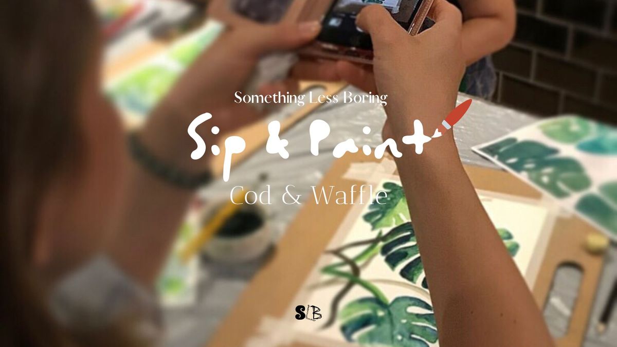 Sip & Paint at Cod & Waffle