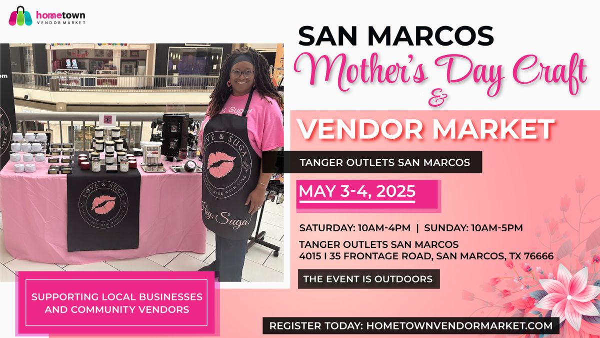 San Marcos Mother's Day Craft and Vendor Market